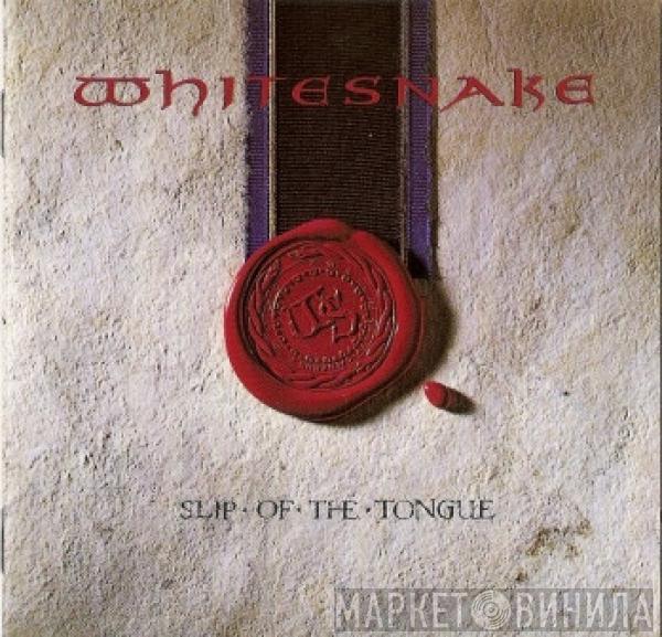  Whitesnake  - Slip Of The Tongue