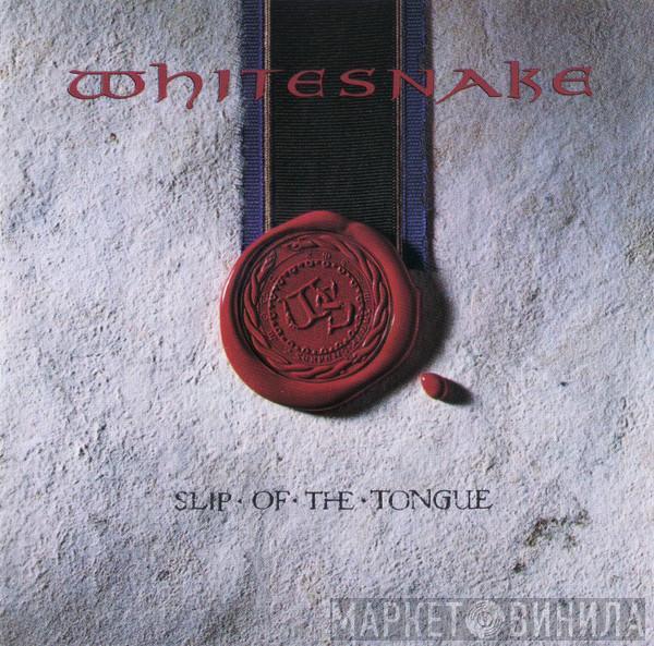 Whitesnake  - Slip Of The Tongue