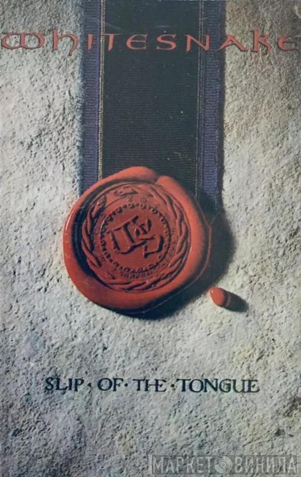  Whitesnake  - Slip Of The Tongue