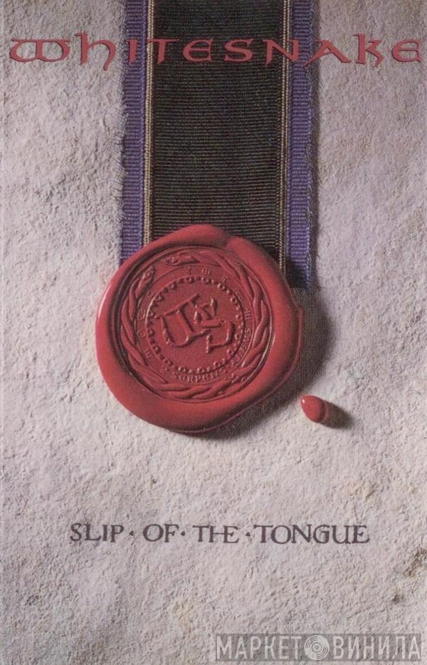  Whitesnake  - Slip Of The Tongue
