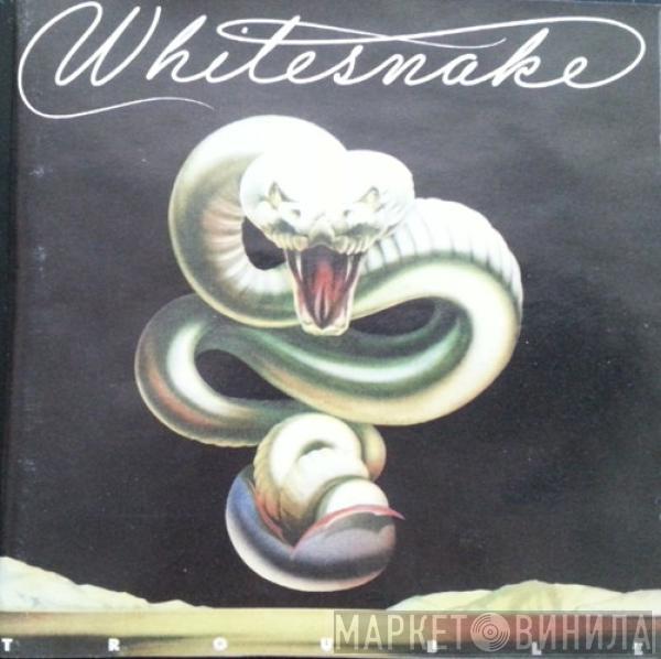  Whitesnake  - Trouble