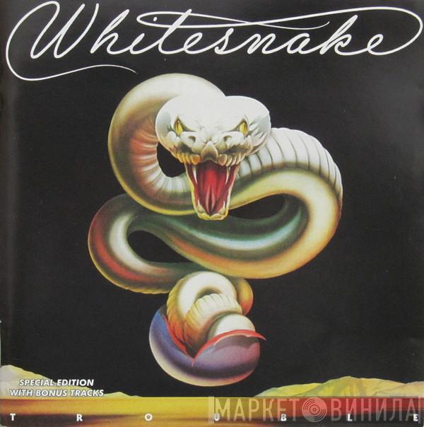  Whitesnake  - Trouble