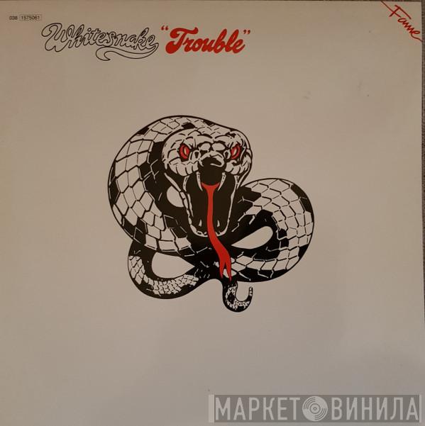  Whitesnake  - Trouble