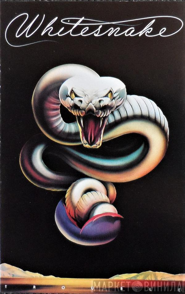  Whitesnake  - Trouble