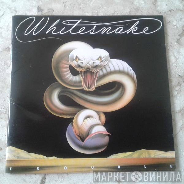  Whitesnake  - Trouble