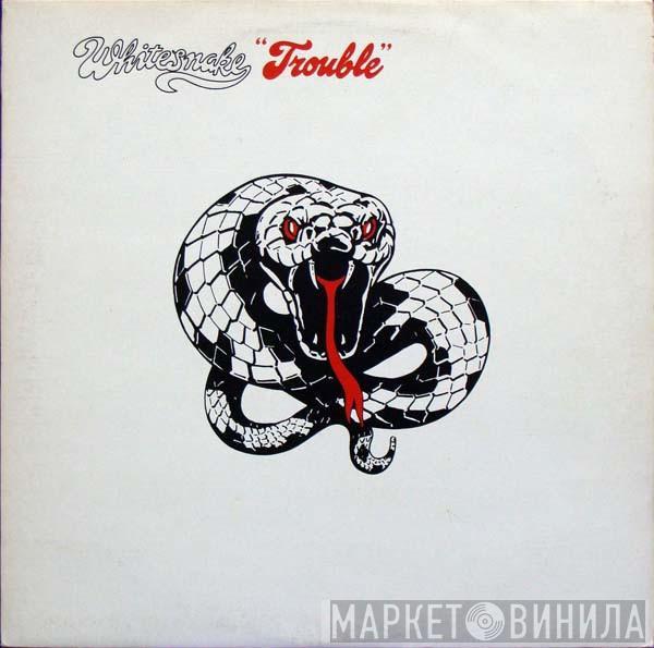  Whitesnake  - Trouble