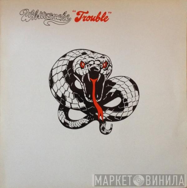  Whitesnake  - Trouble