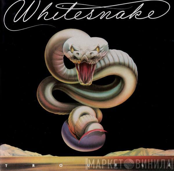  Whitesnake  - Trouble