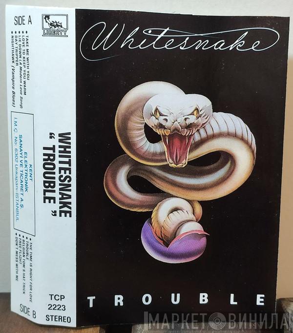  Whitesnake  - Trouble