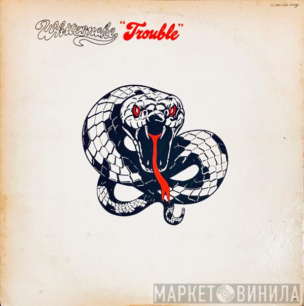  Whitesnake  - Trouble