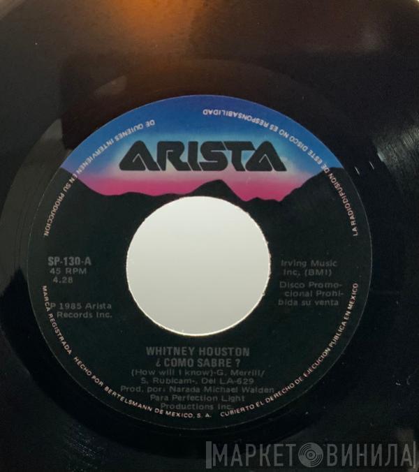  Whitney Houston  - ¿Como Sabre? = How Will I Know