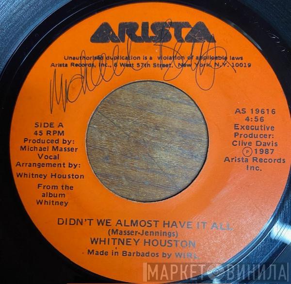  Whitney Houston  - Didn't We Almost Have It All