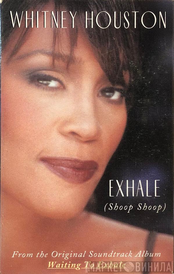  Whitney Houston  - Exhale (Shoop Shoop)
