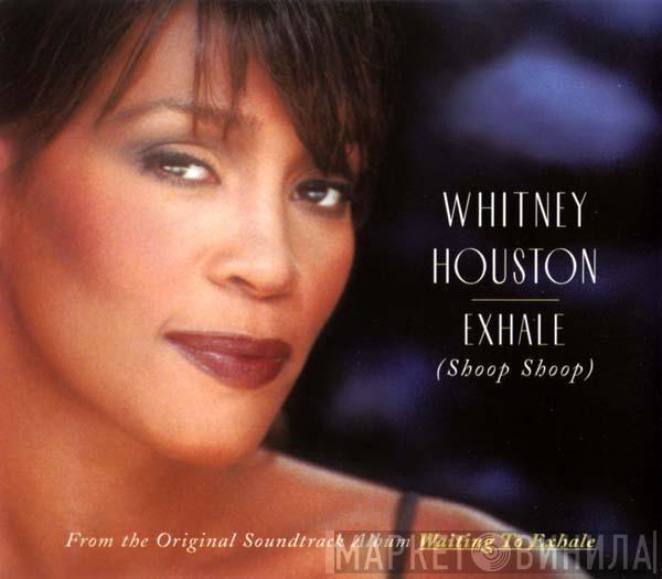  Whitney Houston  - Exhale (Shoop Shoop)