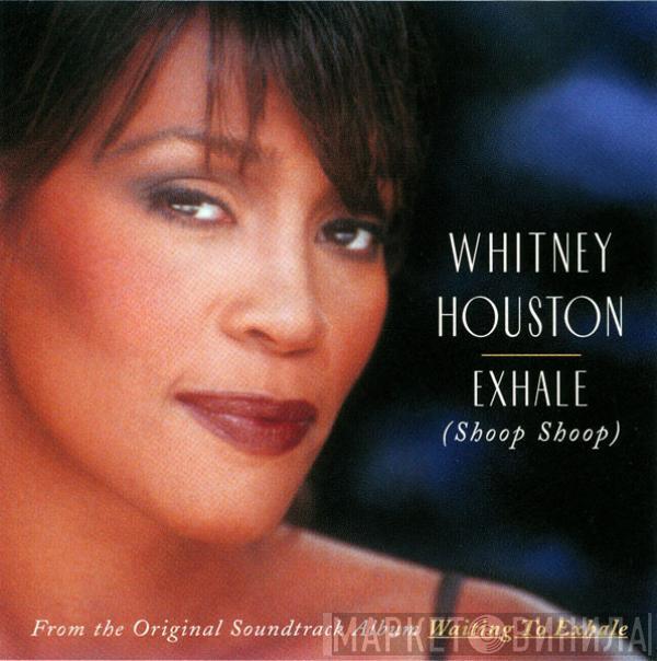  Whitney Houston  - Exhale (Shoop Shoop)