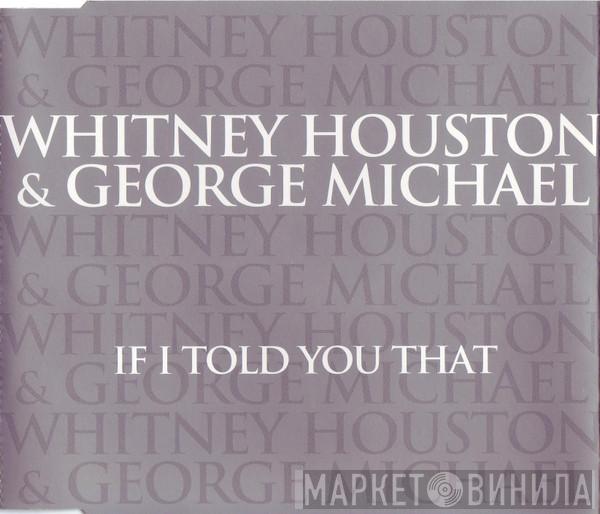 Whitney Houston, George Michael - If I Told You That