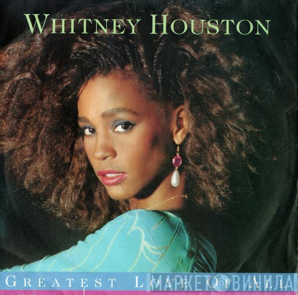  Whitney Houston  - Greatest Love Of All