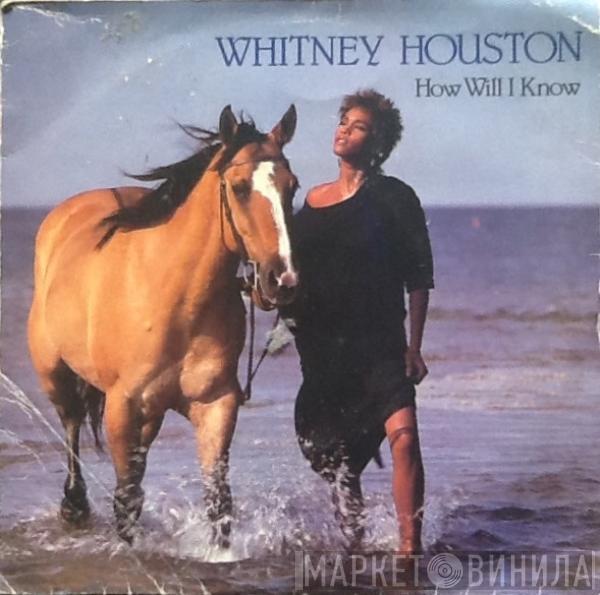  Whitney Houston  - How Will I Know