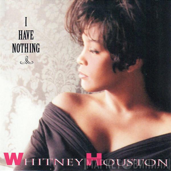  Whitney Houston  - I Have Nothing