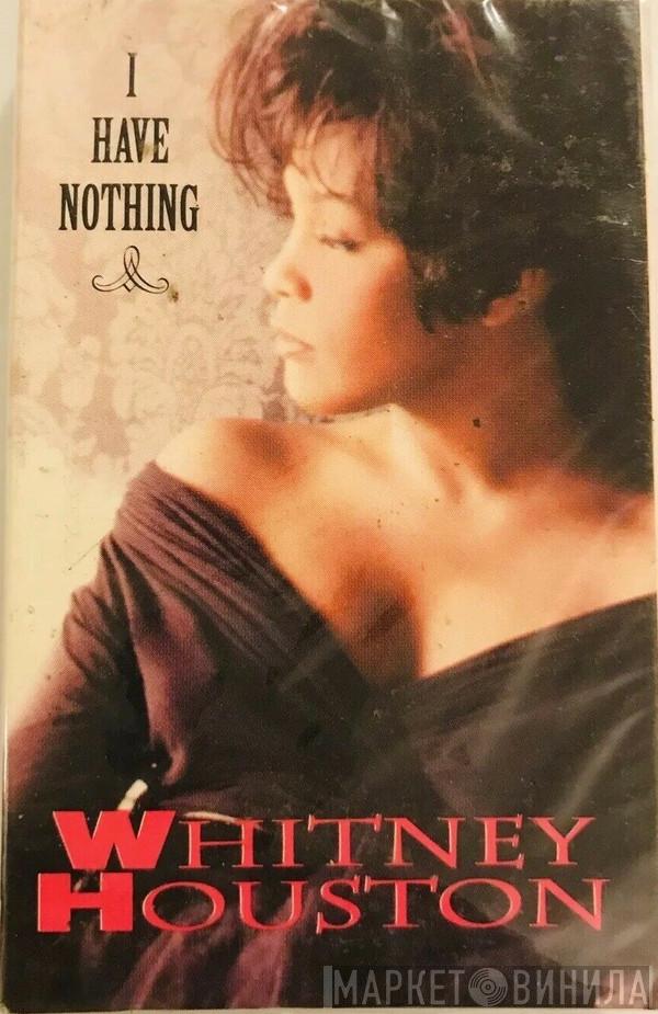  Whitney Houston  - I Have Nothing