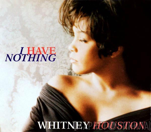  Whitney Houston  - I Have Nothing