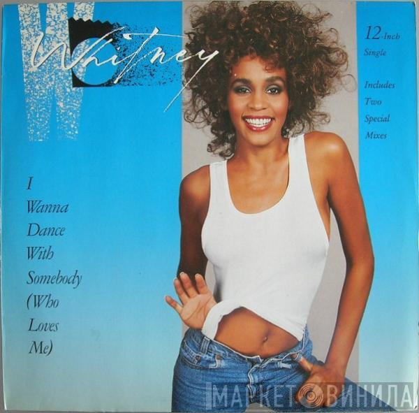  Whitney Houston  - I Wanna Dance With Somebody (Who Loves Me)