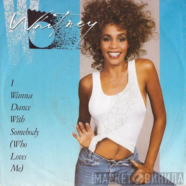 Whitney Houston  - I Wanna Dance With Somebody (Who Loves Me)