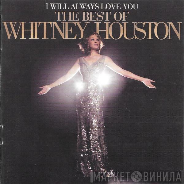  Whitney Houston  - I Will Always Love You: The Best Of Whitney Houston