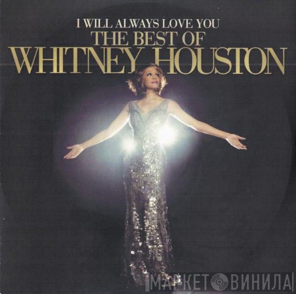  Whitney Houston  - I Will Always Love You: The Best Of Whitney Houston
