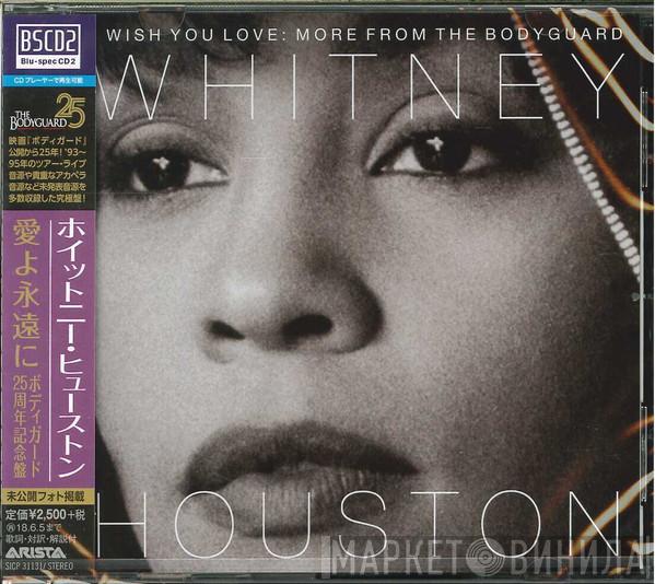  Whitney Houston  - I Wish You Love: More From The Bodyguard
