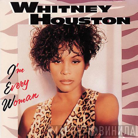  Whitney Houston  - I'm Every Woman