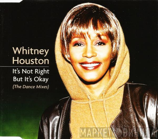  Whitney Houston  - It's Not Right But It's Okay (The Dance Mixes)