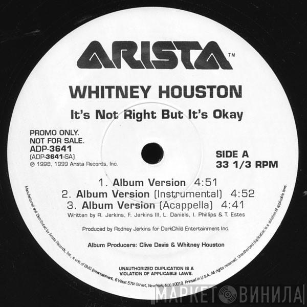  Whitney Houston  - It's Not Right But It's Okay