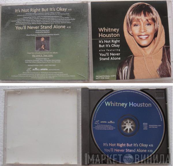  Whitney Houston  - It's Not Right But It's Okay