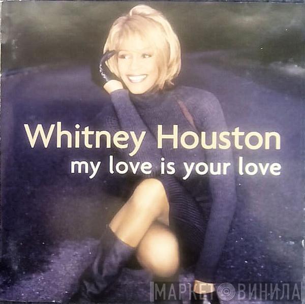  Whitney Houston  - My Love Is Your Love