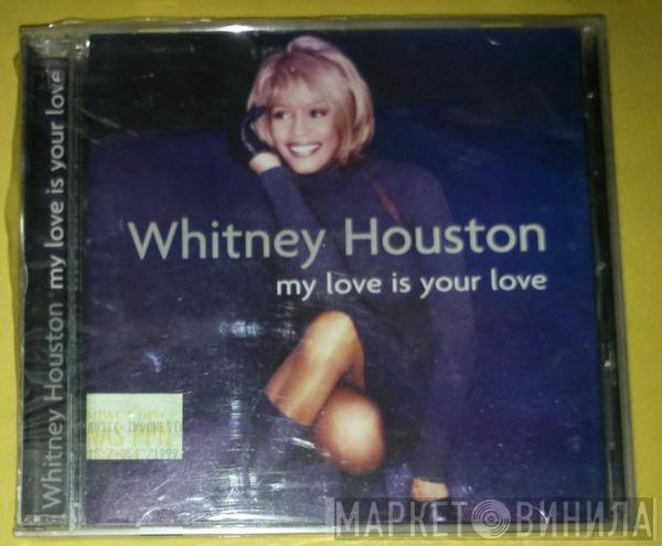  Whitney Houston  - My Love Is Your Love