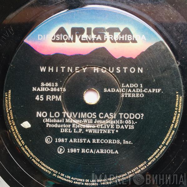  Whitney Houston  - No Lo Tuvimos Casi Todo? = Didn't We Almost Have It All