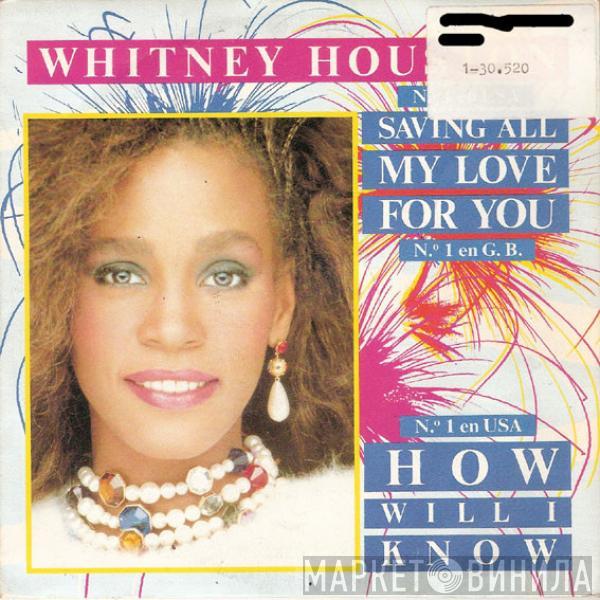  Whitney Houston  - Saving All My Love For You
