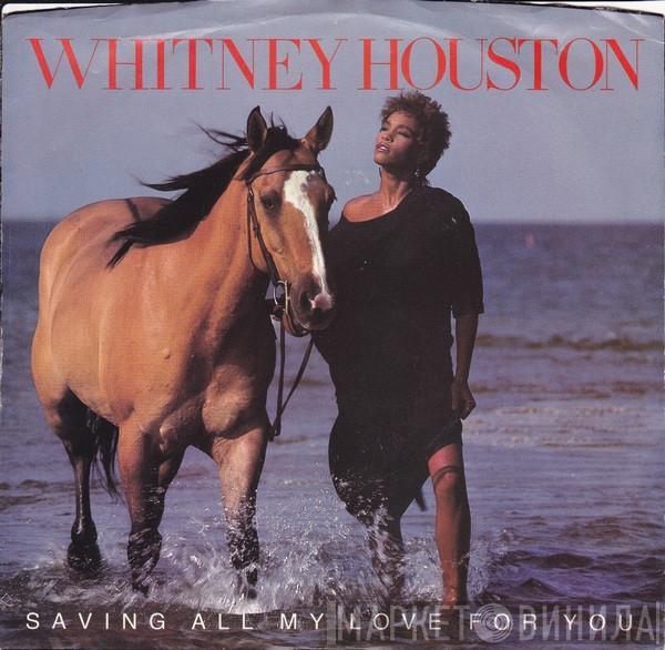  Whitney Houston  - Saving All My Love For You