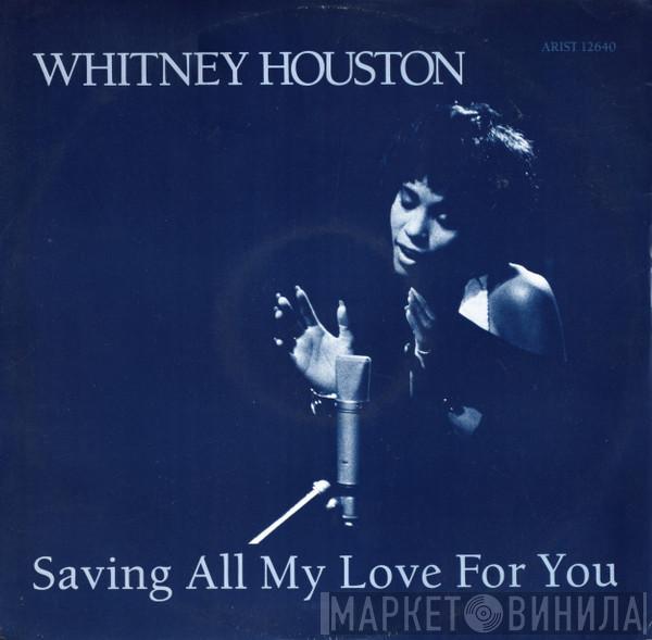  Whitney Houston  - Saving All My Love For You
