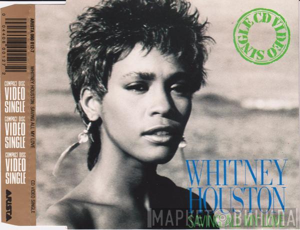  Whitney Houston  - Saving All My Love For You