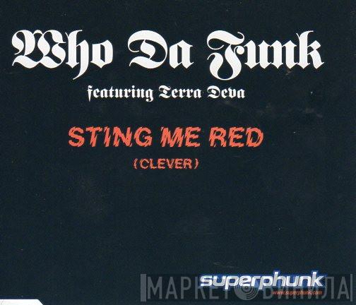  Who Da Funk  - Sting Me Red (Clever)