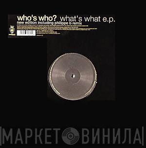  Who's Who?  - What's What E.P. (New Edition)