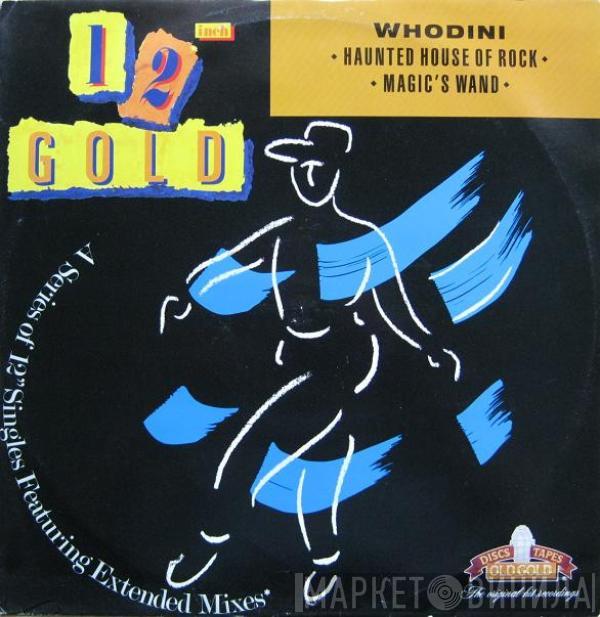  Whodini  - Haunted House Of Rock / Magic's Wand