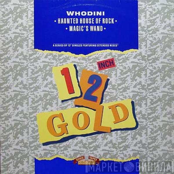  Whodini  - Haunted House Of Rock / Magic's Wand
