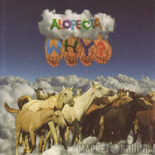 Why? - Alopecia
