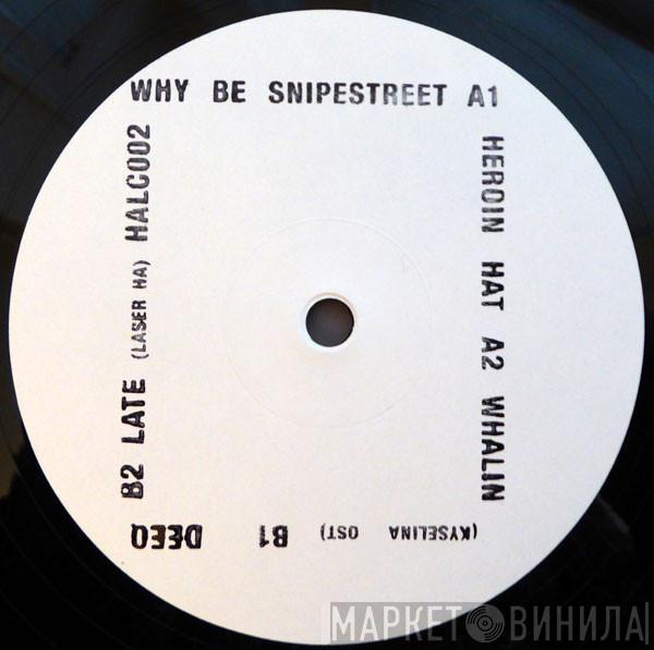 Why Be - Snipestreet