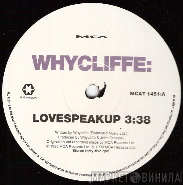 Whycliffe  - Love Speak Up / Rough Side