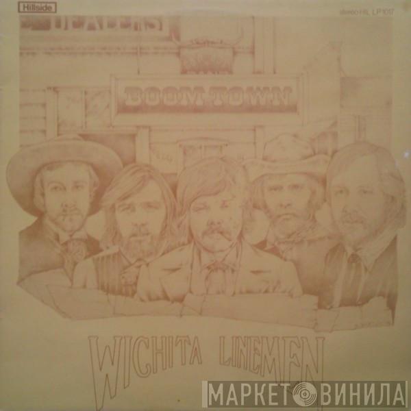 Wichita Linemen - Boom Town