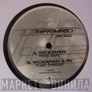 Wickaman, RV  - Wise Guy / Fuzz Throat
